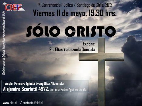 1a_Conferencia_CIEF_2012_en_Santiago_SOLO_CRISTO.jpg